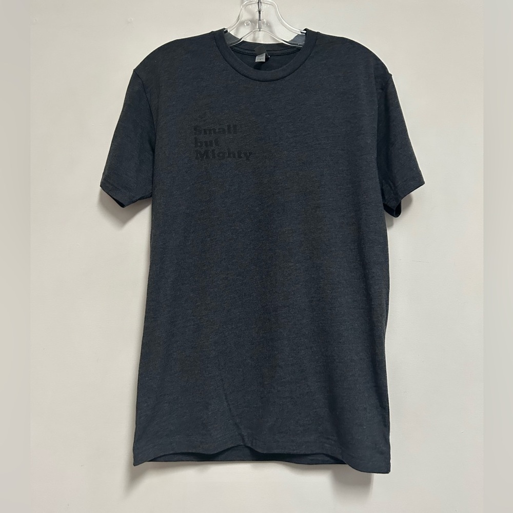 Next Level Apparel - Small But Mighty Unisex T-Shirt
